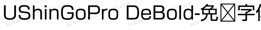 UShinGoPro DeBold字体转换